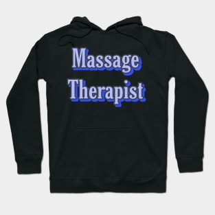 Massage Therapist Hoodie